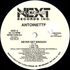 Antoinette - Antoinette - Never Get Enough - Next Plateau