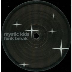 Mystic Kids - Mystic Kids - Funk Break - Blakk 1
