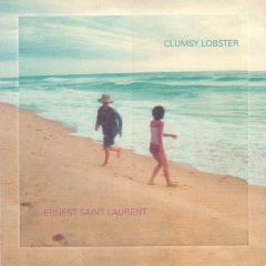 Ernest Saint Laurent - Ernest Saint Laurent - Clumsy Lobster - Fluid System