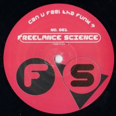 Freelance Science - Freelance Science - Can U Feel Tha Funk? - Freelance Science