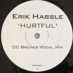 Erik Hassle - Erik Hassle - Hurtful (Dc Breaks Remixes) - RMX