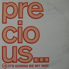 Precious - Precious - It's Gonna Be My Way - EMI
