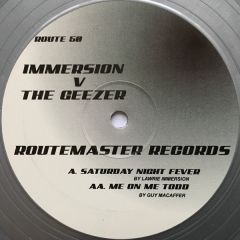 Immersion V The Geezer - Immersion V The Geezer - Saturday Night Fever - Routemaster