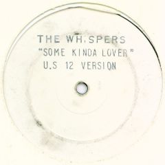 The Whispers - The Whispers - Some Kinda Lover - MCA