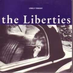 The Liberties - The Liberties - Lonely Tonight - Chrysalis