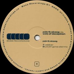 Patrik Skoog vs. Web Of Deception - Patrik Skoog vs. Web Of Deception - Seeker - Boss Recordings