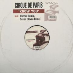Cirque De Paris - Cirque De Paris - Know You (Remixes) - La Belle Noire