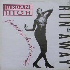 Urban High Featuring Dee Dee Wilde - Urban High Featuring Dee Dee Wilde - Run Away - 4th & Broadway