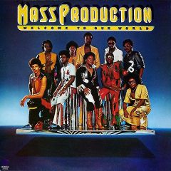 Mass Production - Mass Production - Welcome To Our World - Cotillion