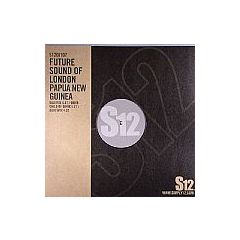 Future Sound Of London - Future Sound Of London - Papua New Guinea - S12 Simply Vinyl
