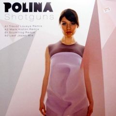 Polina - Polina - Shotguns - Hed Kandi