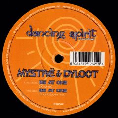 Mystre & Dyloot - Mystre & Dyloot - Be At One - Dancing Spirit Recordings