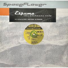 Espuma - Espuma - The Ultimate Trip - Spaceflower Records