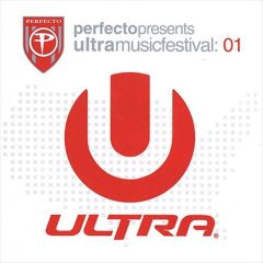 Perfecto Presents - Perfecto Presents - Ultramusicfestival 01 - Thrive Records