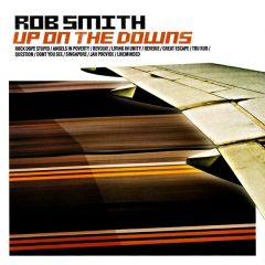 Rob Smith - Rob Smith - Up On The Downs - Grand Central
