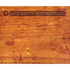 Kate Rogers - Kate Rogers - Welcome EP - Grand Central