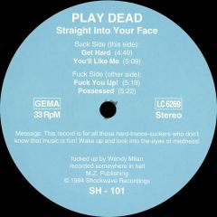 Play Dead - Play Dead - Straight Into Your Face - Shockwave Recordings