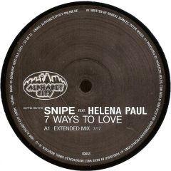 Snipe Ft Helena Paul - Snipe Ft Helena Paul - 7 Ways To Love - Alphabet City