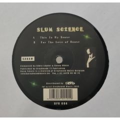 Slum Science - Slum Science - This Is My House EP - Deep Future Recordings