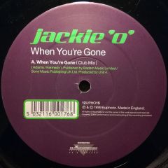 Jackie 'O' - Jackie 'O' - When You're Gone / Breakfast At Tiffany's - Euphoric