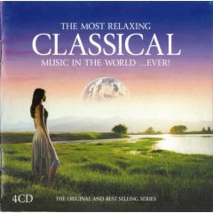 Various - Various - The Most Relaxing Classical Music In The World ...Ever! - Virgin, EMI