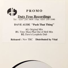 Dave Audé - Dave Audé - Push That Thing - Duty Free Recordings