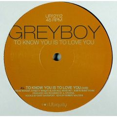 Greyboy - Greyboy - To Know You Is To Love You - Ubiquity