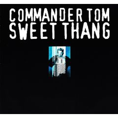 Commander Tom - Commander Tom - Sweet Thang - Noom