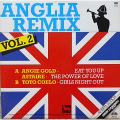 Angie Gold / Astaire / Toto Coelo - Angie Gold / Astaire / Toto Coelo - Anglia Remix Vol. 2 - High Fashion Music