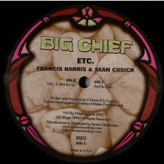 Francis Harris & Sean Cusick - Francis Harris & Sean Cusick - ETC - Big Chief 