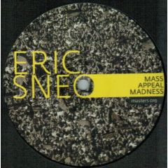Eric Sneo  - Eric Sneo  - Mass Appeal Madness - Master Of Disaster