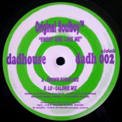 Original Soulboy - Original Soulboy - Sweet Girl Like Me - Dadhouse