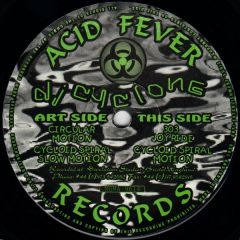 DJ Cyclone - DJ Cyclone - Circular Motion - Acid Fever