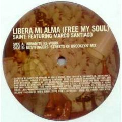 Saint Ft Marco Santiago - Saint Ft Marco Santiago - Libera Mi Alma (Free My Soul) - Igloo