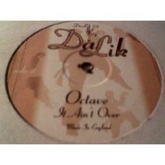 Octave - Octave - Square Peg / It Ain't Over - Da Lick