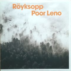 Royksopp - Poor Leno - Wall Of Sound