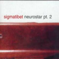 Sigmatibet - Sigmatibet - Neurostar Pt. 2 - Chimes