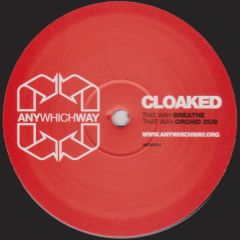 Cloaked - Cloaked - Breathe - Any Which Way 1