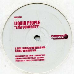 Liquid People - Liquid People - I Am Somebody - Catch 22