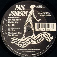 Paul Johnson - Paul Johnson - Let Me Know/Tic Toc - Cajual