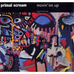 Primal Scream - Primal Scream - Movin On Up/Don't Fight It - Sire