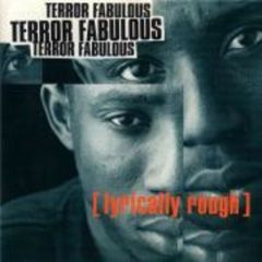 Terror Fabulous - Terror Fabulous - Lyrically Rough - Greensleeves Records