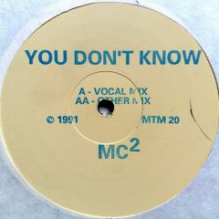 MC² - MC² - You Don't Know - Not On Label (MC² Self-released)