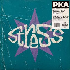 PKA - PKA - Temperature Rising / Let Me Hear You - Stress