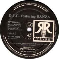Djc Featuring Sanza - Djc Featuring Sanza - Without Meaning - Rare