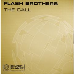 Flash Brothers - Flash Brothers - The Call - Silver Planet Recordings