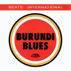 Beats International - Beats International - Burundi Blues - Go Beat