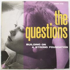 The Questions - The Questions - Building On A Strong Foundation - Respond Records