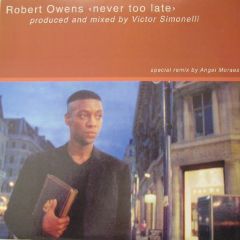 Robert Owens - Robert Owens - Never Too Late - Stellar
