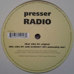 Presser - Presser - Radio - Hussle Recordings